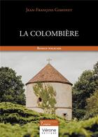 Couverture du livre « La Colombière » de Jean-Francois Gimonet aux éditions Verone