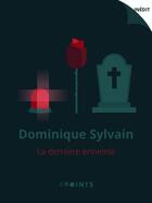 Couverture du livre « La Dernière ennemie » de Dominique Sylvain aux éditions Epoints