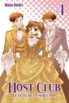 Couverture du livre « Host club : Le lycée de la séduction Tome 4 » de Hatori Bisco aux éditions Panini