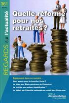 Couverture du livre « REGARDS SUR L'ACTUALITE N.361 ; quelle réforme pour nos retraites ? » de  aux éditions Documentation Francaise