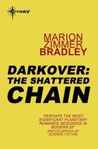 Couverture du livre « The Shattered Chain » de Marion Zimmer Bradley aux éditions Orion Digital