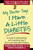 Couverture du livre « My Doctor Says I Have a Little Diabetes » de Woodruff Sandra aux éditions Penguin Group Us