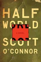 Couverture du livre « Half World » de Scott O'Connor aux éditions Simon & Schuster