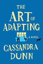 Couverture du livre « The Art of Adapting » de Dunn Cassandra aux éditions Touchstone