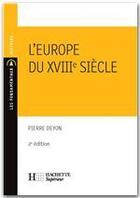 Couverture du livre « L'Europe du XVIII siècle » de Deyon Pierre aux éditions Hachette Education
