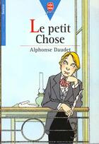 Couverture du livre « Le petit chose » de Alphonse Daudet aux éditions Le Livre De Poche Jeunesse