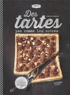 Couverture du livre « Des tartes pas comme les autres » de Virginie Garnier aux éditions Hachette Pratique