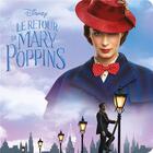 Couverture du livre « Le retour de Mary Poppins ; l'histoire du film » de Disney aux éditions Disney Hachette