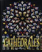 Couverture du livre « Larousse des cathédrales » de Denizeau-G aux éditions Larousse