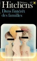 Couverture du livre « Dans l'interet des familles » de Dolores Hitchens aux éditions Gallimard