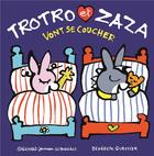 Couverture du livre « Trotro et Zaza vont se coucher » de Bénédicte Guettier aux éditions Gallimard Jeunesse Giboulees