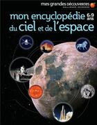 Couverture du livre « Mon encyclopédie du ciel et de l'espace » de  aux éditions Gallimard-jeunesse