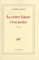 Couverture du livre « La veuve lucas s'est assise » de Catherine Lepront aux éditions Gallimard