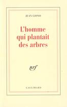 Couverture du livre « L'homme qui plantait des arbres » de Jean Giono aux éditions Gallimard