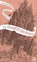 Couverture du livre « La Passe-miroir Tome 4 : La tempête des échos » de Christelle Dabos aux éditions Gallimard-jeunesse