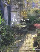 Couverture du livre « Le Jardin De Ville » de Daniel Brochard aux éditions Nathan