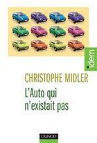 Couverture du livre « L'auto qui n'existait pas ; management des projets et transformation de l'entreprise (2e édition) » de Christophe Midler aux éditions Dunod