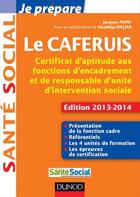 Couverture du livre « Je prépare le CAFERUIS (édition 2013/2014) » de Jacques Papay aux éditions Dunod