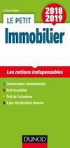 Couverture du livre « Le petit immobilier ; les notions indispensables (édition 2018/2019) » de Evelyne Cornu-Gaidan aux éditions Dunod