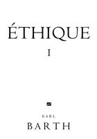 Couverture du livre « Éthique 1 » de Karl Barth aux éditions Puf