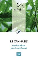 Couverture du livre « Le cannabis (5e édition) » de Denis Richard et Jean-Louis Senon aux éditions Que Sais-je ?