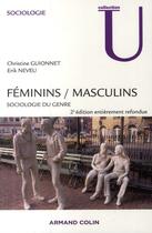 Couverture du livre « Féminins / masculins ; sociologie du genre (2e édition) » de Guionnet-C+Neveu-E aux éditions Armand Colin