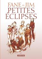 Couverture du livre « Petites éclipses » de Jim et 'Fane aux éditions Casterman