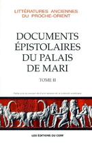 Couverture du livre « Documents épistolaires du palais de Mari Tome 2 » de Philippe Durand aux éditions Cerf