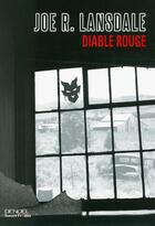 Couverture du livre « Diable rouge » de Joe R. Lansdale aux éditions Denoel