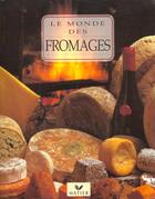 Couverture du livre « Le Monde Des Fromages » de Girard-S aux éditions Hatier