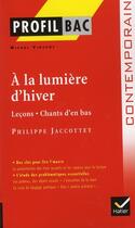 Couverture du livre « À la lumière d'hiver, de Jacottet ; terminale L » de Laura Naudeix aux éditions Hatier