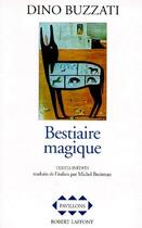 Couverture du livre « Bestiaire magique » de Dino Buzzati aux éditions Robert Laffont