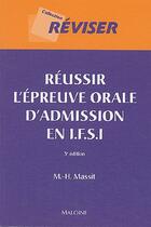 Couverture du livre « Réussir l'épreuve orale d'admission en IFSI (3ème édition) (3e édition) » de Massit Mh aux éditions Maloine