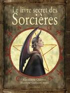 Couverture du livre « Le livre secret des sorcières » de Guillaume Aretos et Katherine Quenot aux éditions Glenat