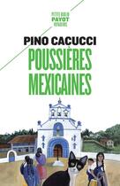 Couverture du livre « Poussières mexicaines » de Pino Cacucci aux éditions Payot