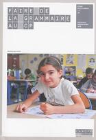 Couverture du livre « Faire de la grammaire au CP » de Francoise Picot aux éditions Reseau Canope