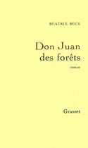 Couverture du livre « Don juan des forets » de Beatrix Beck aux éditions Grasset