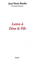 Couverture du livre « Lettre a dieu le fils » de Jean-Denis Bredin aux éditions Grasset Et Fasquelle