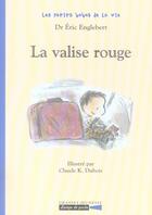 Couverture du livre « La valise rouge » de Dubois/Englebert aux éditions Grasset Jeunesse
