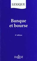 Couverture du livre « Banque Et Bourse » de Blanche Sousi-Roubi aux éditions Dalloz