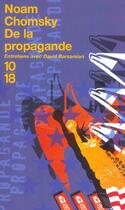 Couverture du livre « De la propagande » de Noam Chomsky aux éditions 10/18