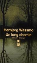 Couverture du livre « Un long chemin » de HerbjØRg Wassmo aux éditions 10/18