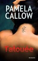 Couverture du livre « Tatouée » de Pamela Callow aux éditions Harlequin