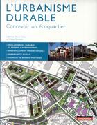 Couverture du livre « L'urbanisme durable » de Catherine Charlot-Valdieu aux éditions Le Moniteur