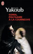 Couverture du livre « Goma, polygame à la Courneuve » de Ibrahim Yakoub aux éditions J'ai Lu