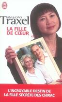 Couverture du livre « La fille de coeur » de Anh-Dao Traxel aux éditions J'ai Lu