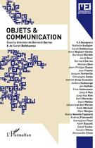 Couverture du livre « Objets & communication » de Bernard Darras aux éditions Editions L'harmattan