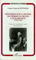 Couverture du livre « Mémoires sur la russie de pierre le grand à élisabeth 1ère » de Ernest De Munnich aux éditions Editions L'harmattan