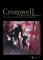 Couverture du livre « Le dernier des Mohicans » de Cromwell et Catmalou aux éditions Soleil