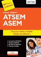 Couverture du livre « Concours ATSEM et ASEM ; catégorie C ; 2014-2015 (2e édition) » de Elodie Laplace aux éditions Vuibert